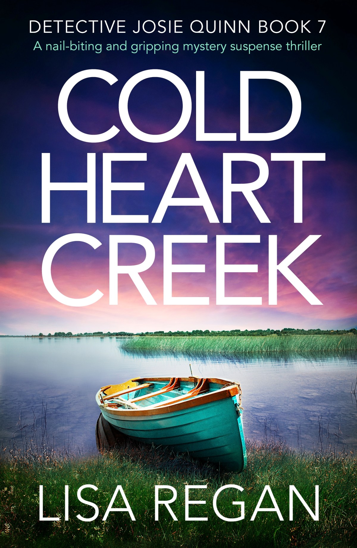 COLD HEART CREEK. Lisa&nbsp;Regan