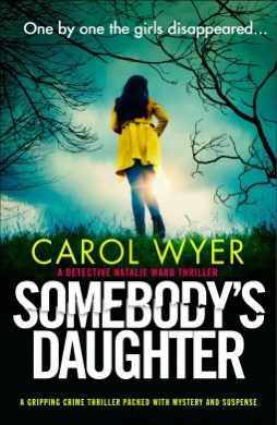 Somebody’s Daughter. Carol&nbsp;Wyer