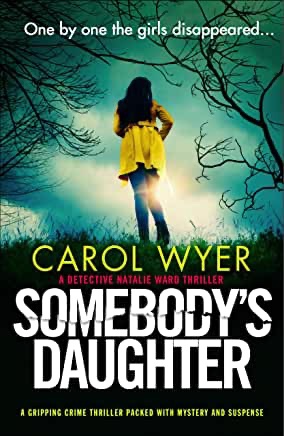 Somebody’s Daughter. Carol&nbsp;Wyer