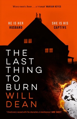The Last Thing To Burn. Will&nbsp;Dean