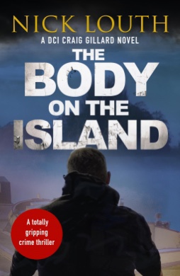 The Body on the Island. Nick&nbsp;Louth