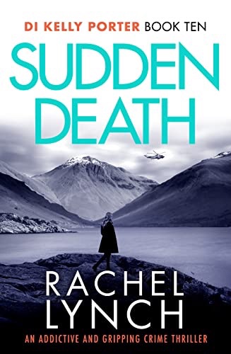 Sudden Death. Rachel&nbsp;Lynch
