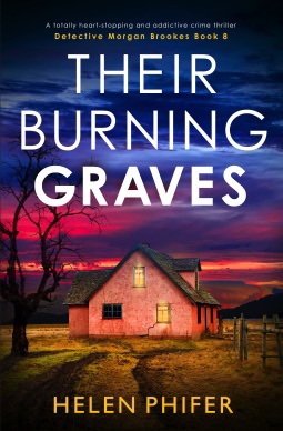 Their Burning Graves. Helen&nbsp;Phifer