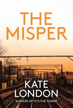 The Misper. Kate&nbsp;London