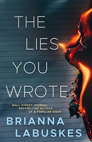 The Lies You Wrote. Brianna&nbsp;Labuskes