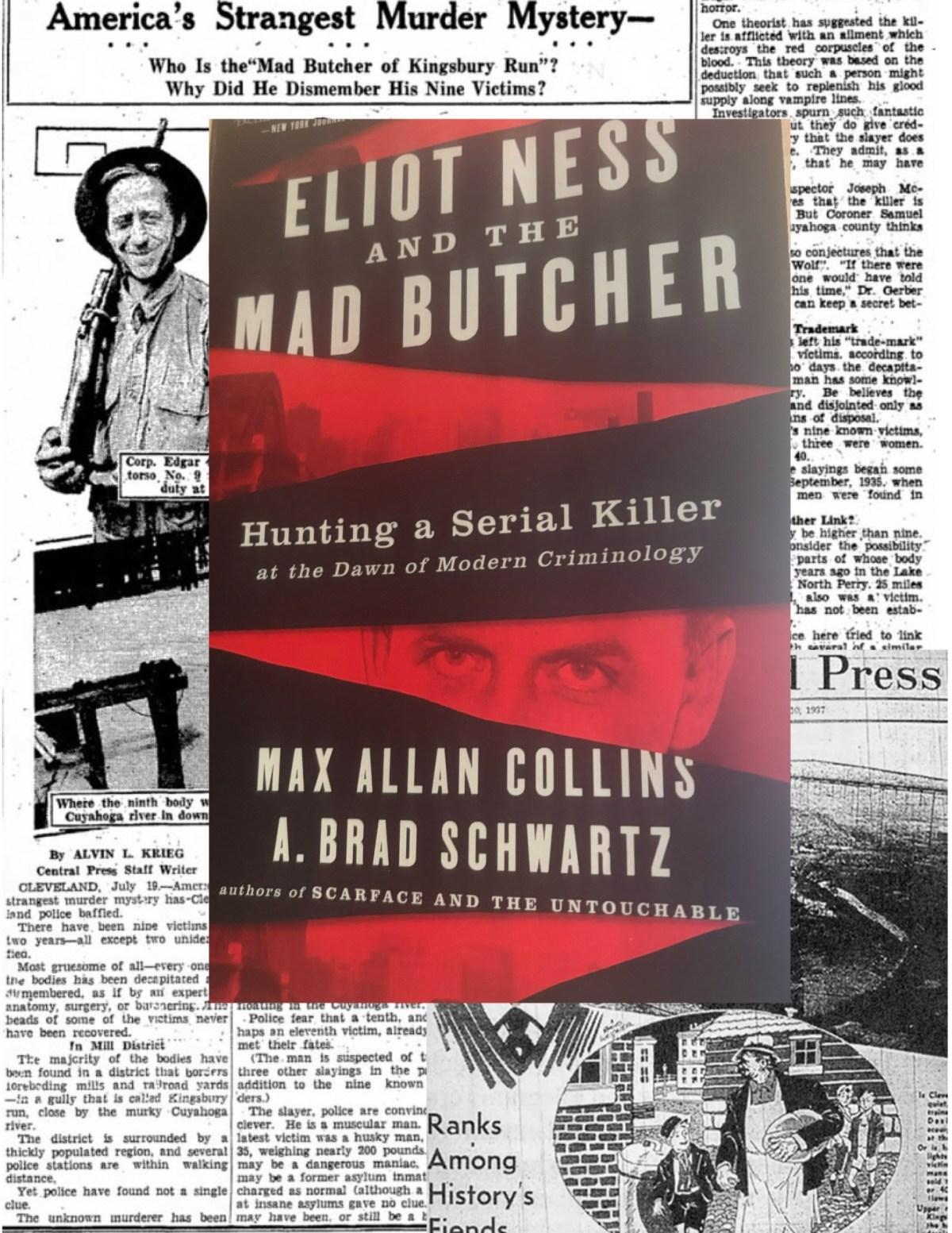 Eliot Ness and the Mad Butcher.                       Max Allan Collins.                                                    A. Brad&nbsp;Schwartz
