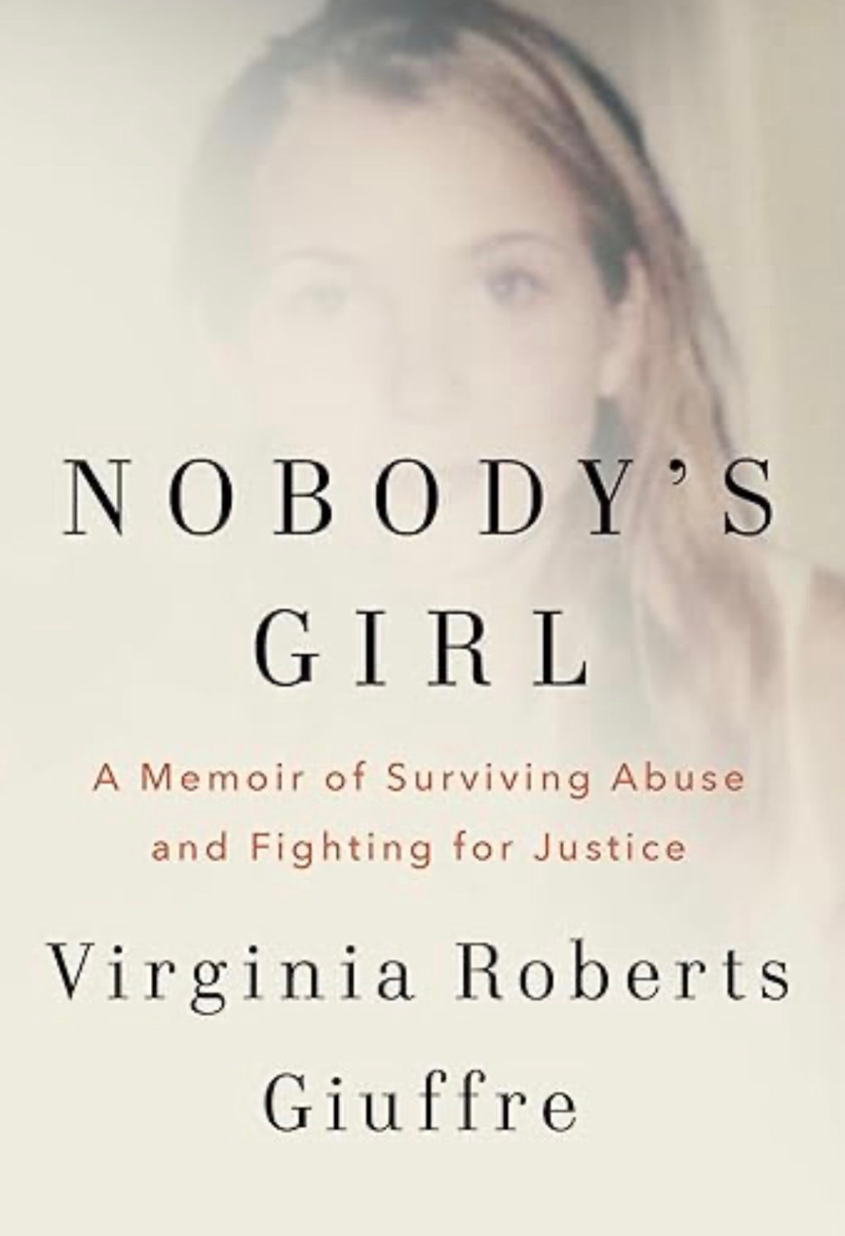 Nobody’s Girl.                                            Virginia Roberts&nbsp;Giuffre