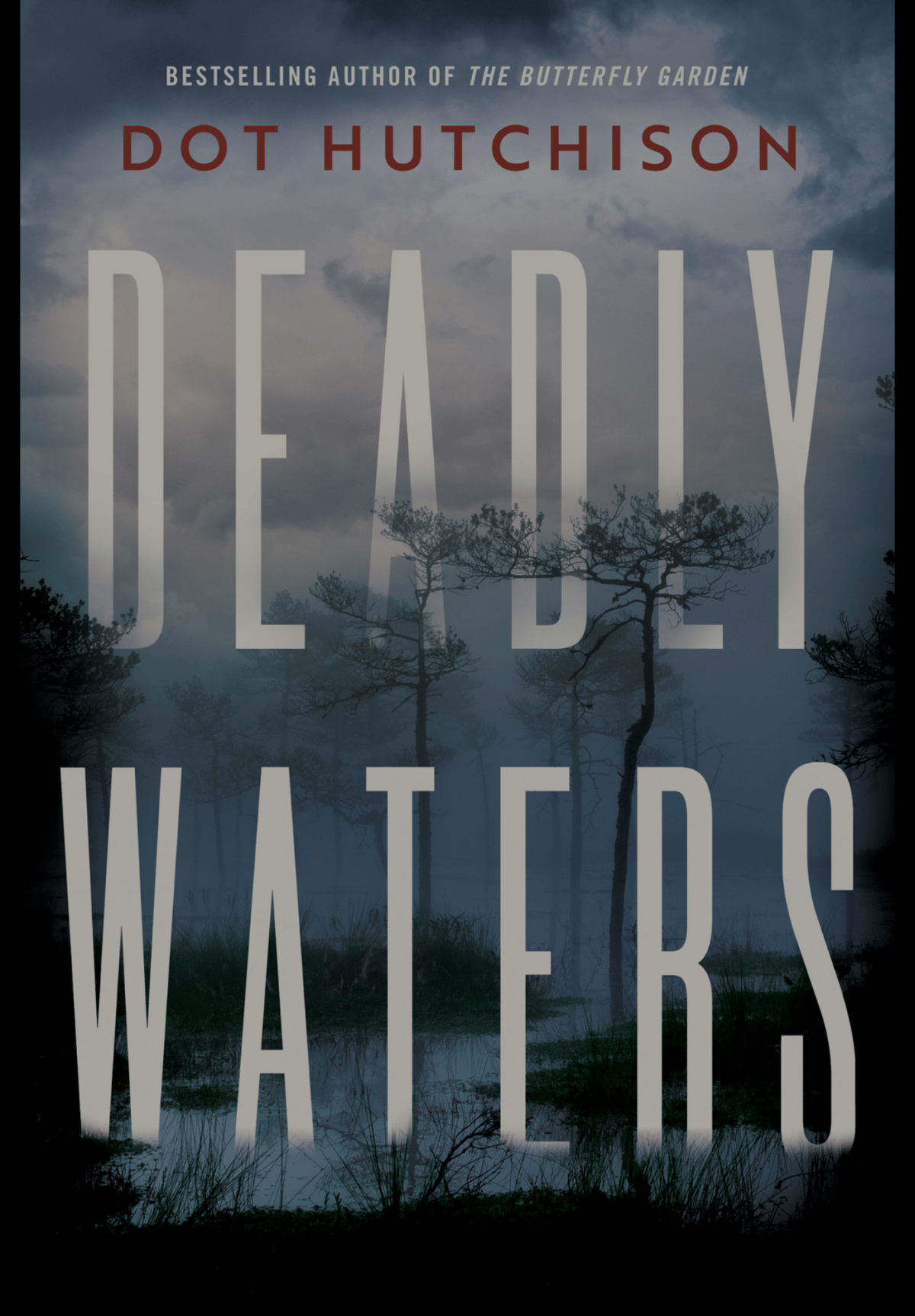 Deadly Waters. Dot&nbsp;Hutchison