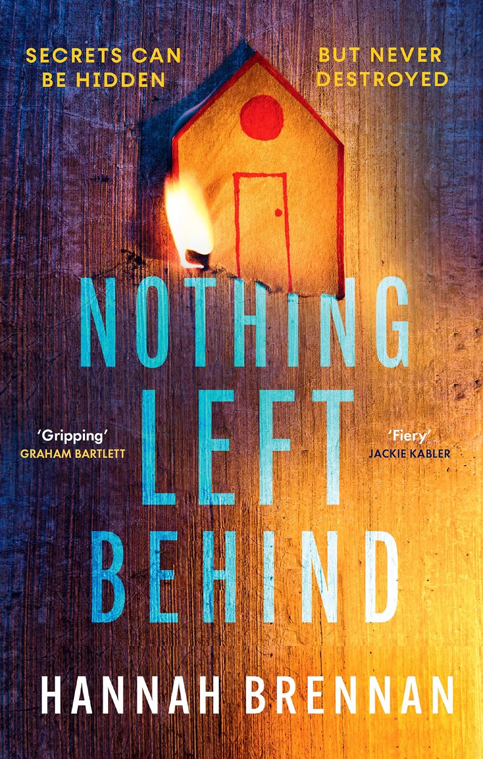 Nothing Left Behind. Hannah&nbsp;Brennan